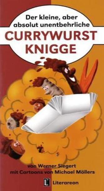 Der kleine, aber absolut unentbehrliche Currywurst-Knigge