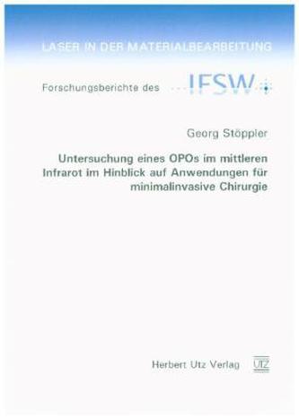 Untersuchung eines OPOs im mittleren Infrarot im Hinblick auf Anwendungen für minimalinvasive Chirurgie