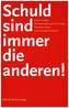 Schuld sind immer die anderen!