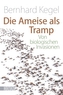 Die Ameise als Tramp