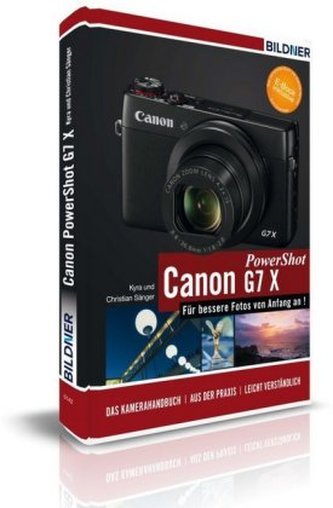 Canon PowerShot G7X - Für bessere Fotos von Anfang an!