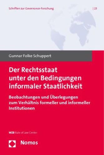 Der Rechtsstaat unter den Bedingungen informaler Staatlichkeit