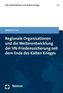 Regionale Organisationen und die Weiterentwicklung der VN-Friedenssicherung seit dem Ende des Kalten Krieges