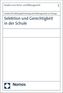 Selektion und Gerechtigkeit in der Schule