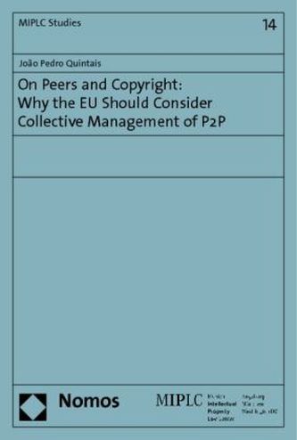 On Peers and Copyright: Why the EU Should Consider Collective Management of P2P