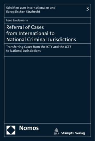 Referral of Cases from International to National Criminal Jurisdictions