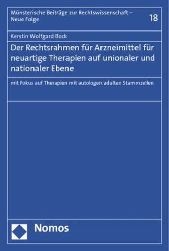 Der Rechtsrahmen für Arzneimittel für neuartige Therapien auf unionaler und nationaler Ebene