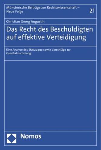 Das Recht des Beschuldigten auf effektive Verteidigung