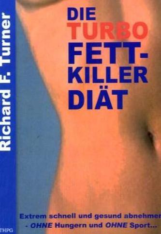 Die Turbo Fettkiller Diät