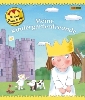 Kleine Prinzessin - Meine Kindergartenfreunde