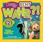 National Geographic Kids: Echt wahr?!. Bd.2
