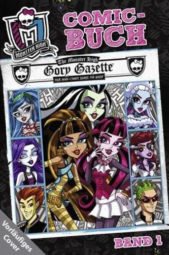 Monster High Comicbuch: Schaurig-schöne Monster-Storys. Bd.1
