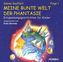 Meine bunte Welt der Phantasie, 1 Audio-CD. Folge.1
