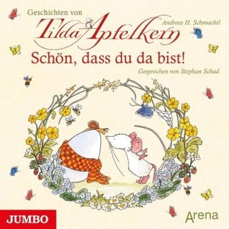 Tilda Apfelkern - Schön, dass du da bist!, Audio-CD