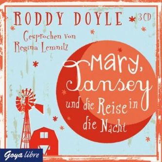 Mary, Tansey und die Reise durch die Nacht, 3 Audio-CDs