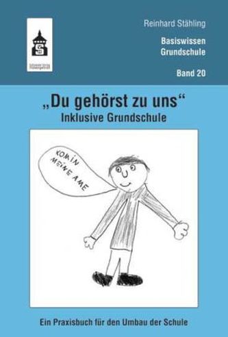 'Du gehörst zu uns'. Inklusive Grundschule
