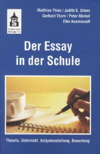 Der Essay in der Schule