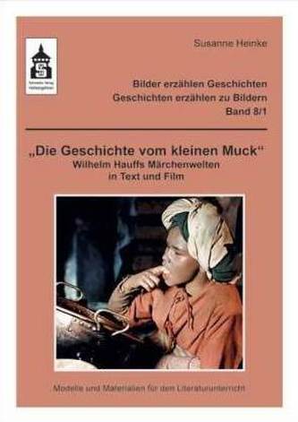 Die Geschichte vom kleinen Muck, m. 1 CD-ROM