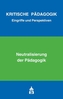 Neutralisierung der Pädagogik