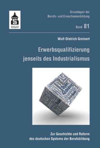 Erwerbsqualifizierung jenseits des Industrialismus