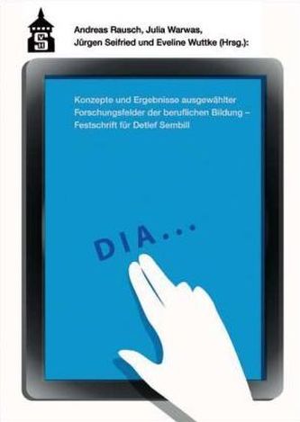 Konzepte und Ergebnisse ausgewählter Forschungsfelder der beruflichen Bildung