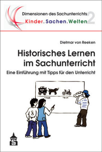 Historisches Lernen im Sachunterricht