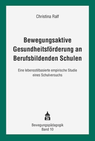 Bewegungsaktive Gesundheitsförderung an Berufsbildenden Schulen