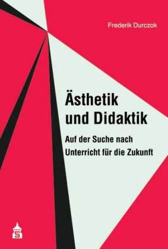 Ästhetik und Didaktik