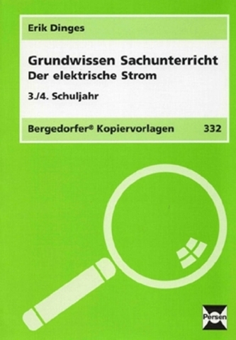 Grundwissen Sachunterricht, Der elektrische Strom, 3./4. Schuljahr