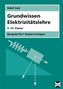 Grundwissen Elektrizitätslehre