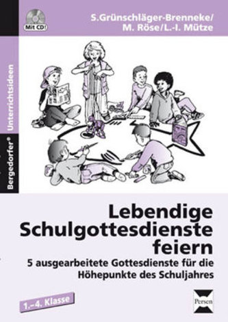 Lebendige Schulgottesdienste feiern, m. Audio-CD