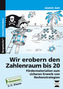 Wir erobern den Zahlenraum bis 20