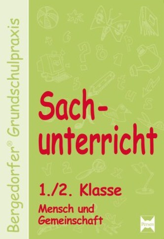 Sachunterricht, 1./2. Klasse, Mensch und Gemeinschaft