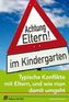 Achtung Eltern! im Kindergarten