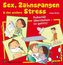 Sex, Zahnspangen & der andere Stress