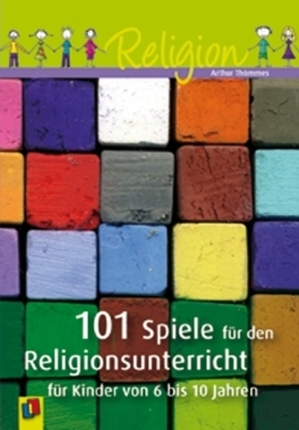 101 Spiele für den Religionsunterricht