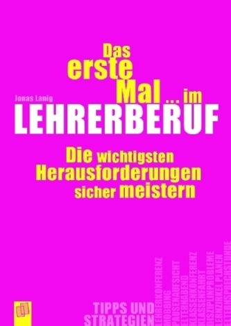 Das erste Mal im Lehrerberuf