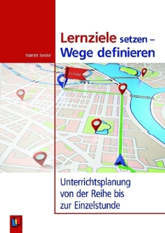 Lernziele setzen - Wege definieren