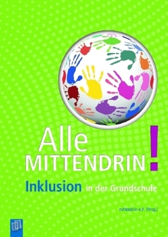 Alle mittendrin! Inklusion in der Grundschule