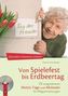 Von Spielefest bis Erdbeertag, m. 1 CD-ROM