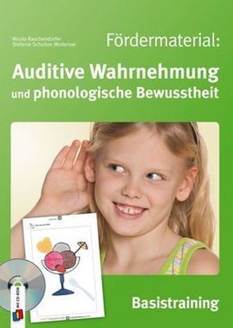 Fördermaterial: Auditive Wahrnehmung und phonologische Bewusstheit - Basistraining, m. Audio-CD