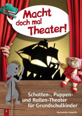Macht doch mal Theater!