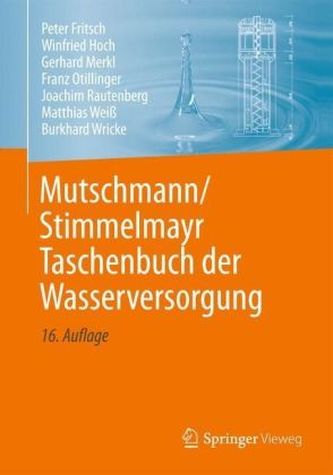 Mutschmann/Stimmelmayr Taschenbuch der Wasserversorgung