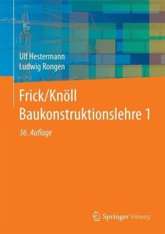 Frick/Knöll Baukonstruktionslehre. Bd.1