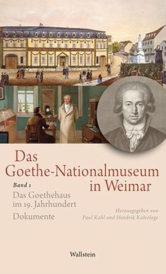 Das Goethe-Nationalmuseum in Weimar. Bd.1