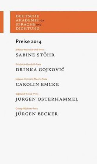 Deutsche Akademie für Sprache und Dichtung: Preise 2014