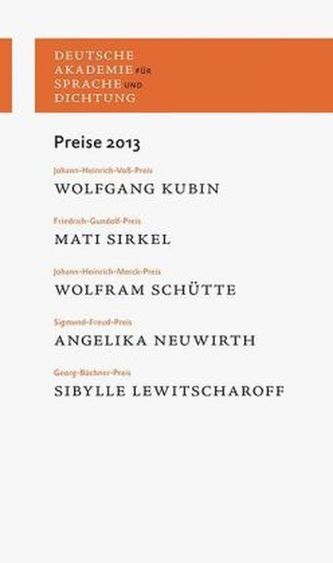 Deutsche Akademie für Sprache und Dichtung: Preise 2013