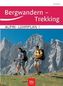 Bergwandern, Trekking
