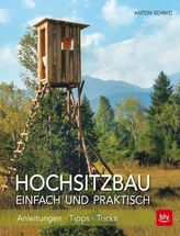 Hochsitzbau einfach und praktisch