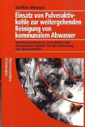 Einsatz von Pulveraktivkohle zur weitergehenden Reinigung von kommunalem Abwasser